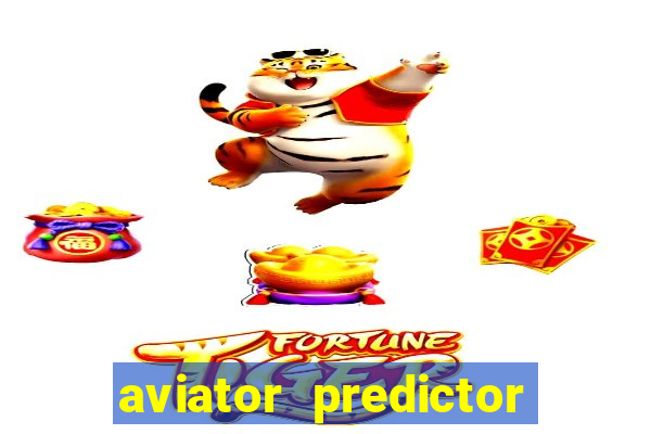 aviator predictor v4.0 apk